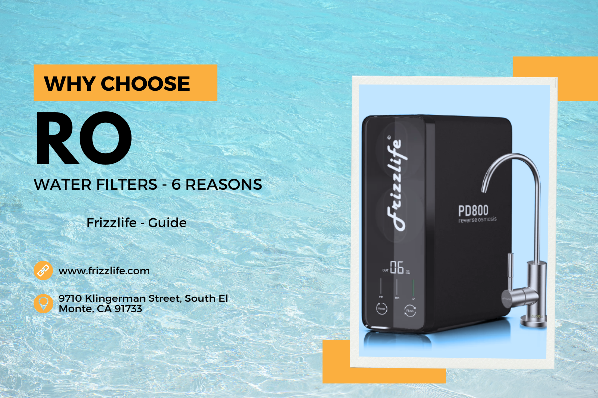 Why Choose RO Water Filter - 6 Reasons