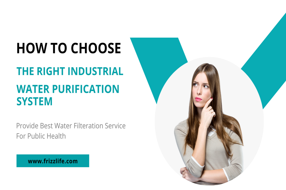 How to choose the right industrial water purification system