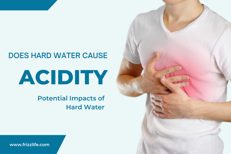Does hard water cause acidity