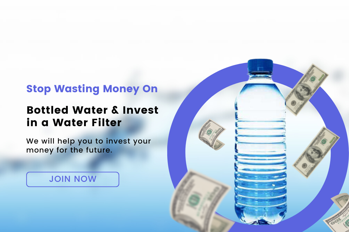 Stop Wasting Money On Bottled Water & Invest in a Water Filter
